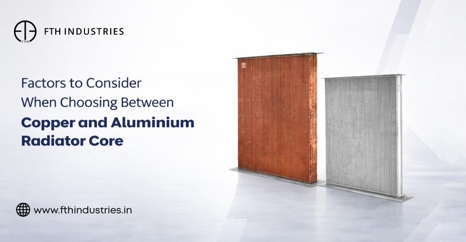 copper vs aluminium radiator core